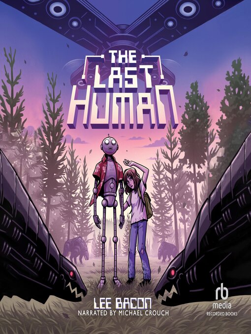 Title details for The Last Human by Lee Bacon - Wait list